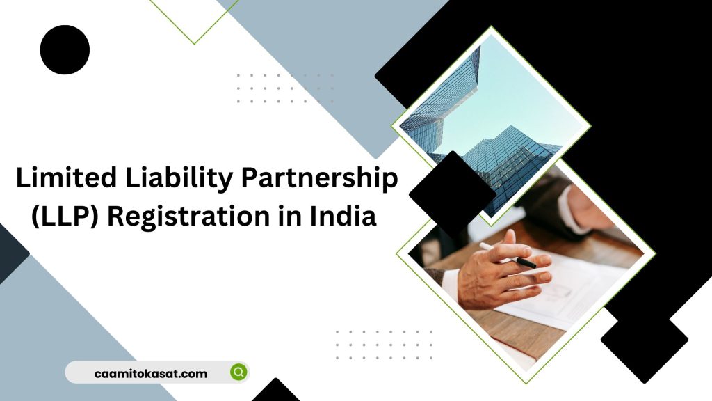 Limited Liability Partnership (LLP) Registration in India