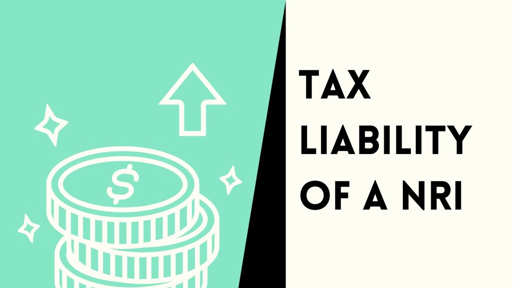 Tax Liability of a NRI